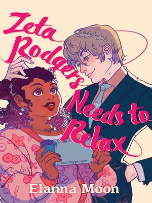cover image of Zeta Rodgers Needs to Relax